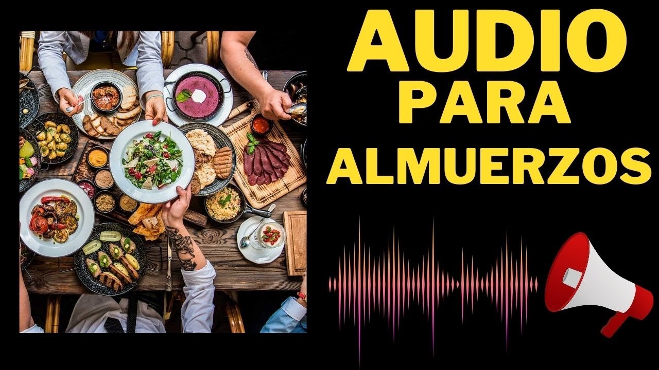📢AUDIO para Vender ALMUERZOS 🍽️🍲