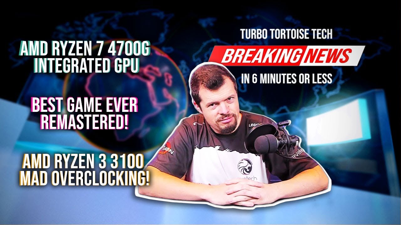 AMD Ryzen 7 4700G, The best game ever remastered and the AMD Ryzen 3 3100 MAD overclocking