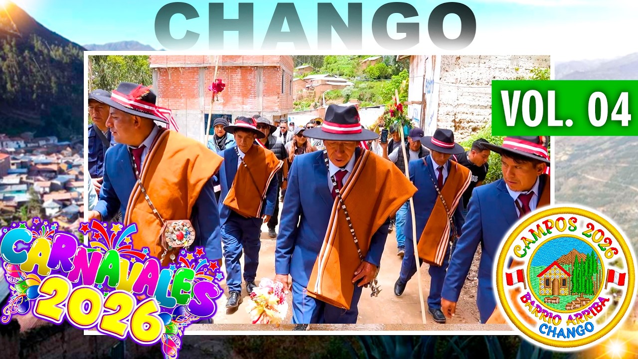 🔴🔵 Carnaval Changuino 2026 🟠🔴 Chango - Chacayan - Pasco ✨Barrio Arriba ⭐ // DVD 04