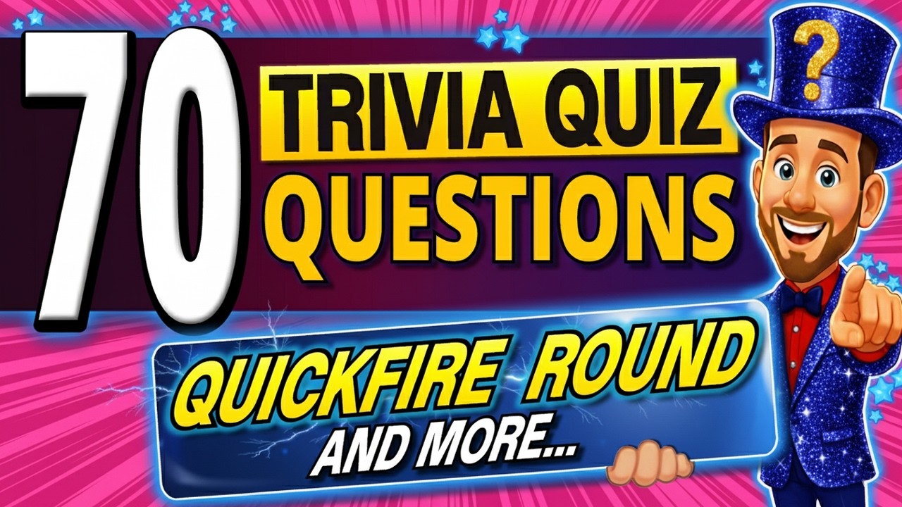 70 SUPER FUN Questions That Will Stump You - LIGHTNING Trivia Quiz & more...
