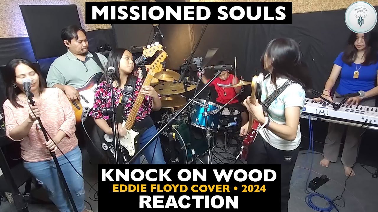 Musicians REACT to Missioned Souls: Knock On Wood (Eddie Floyd cover, 2024)