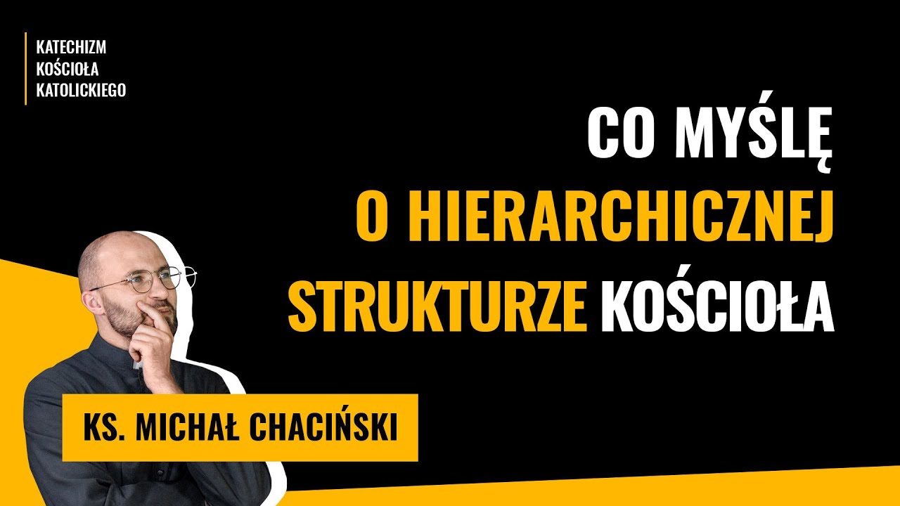 [#TJNW] Hierarchia Kościelna. Słuchać?