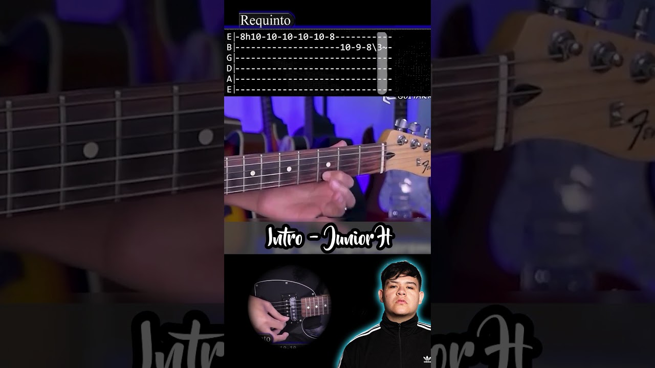 Intro - Junior H - Tutorial Guitarra | Requinto + Acordes | TABS