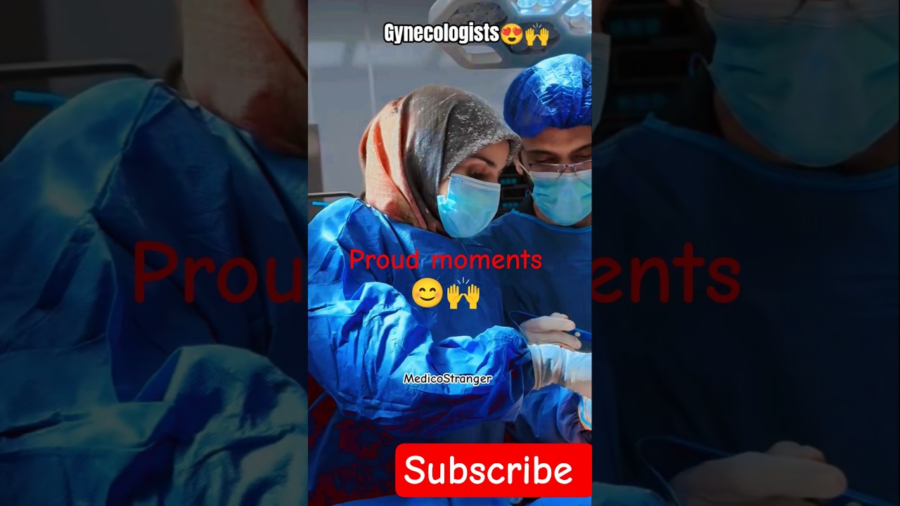 Gynecologists🤟🔥proud moments😊🙌🔥#medicostranger#ytshorts#gynecologist#doctor#surgeon#surgerylife#mbbs