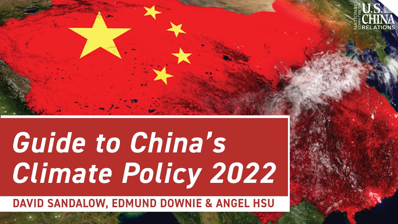 Guide to China’s Climate Policy 2022