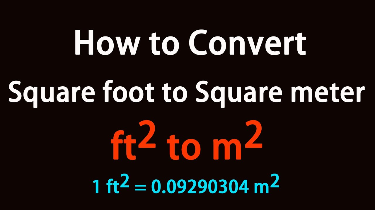 How to Convert Square foot to Square meter?