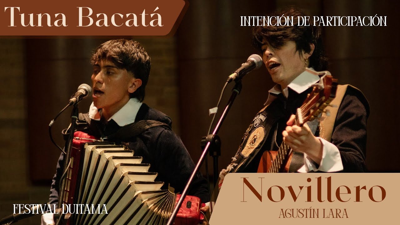 💃🏽Novillero - Tuna Bacatá | INTENCIÓN de PARTICIPACIÓN DUITAMA 2025 💫