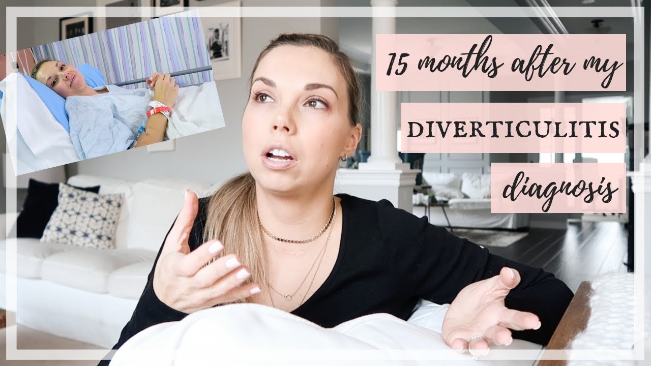 DIVERTICULITIS UPDATE | 15 MONTHS LATER