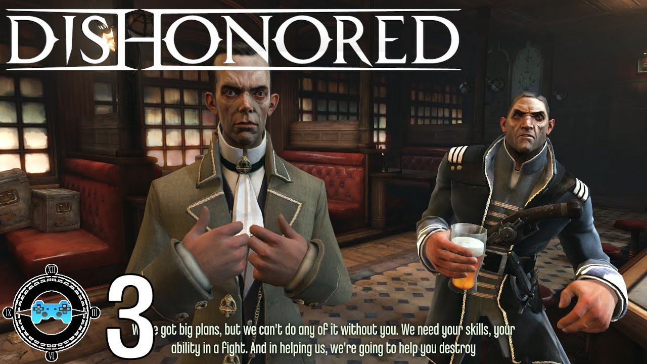 Dishonored #3 - Meeting the New Friends (Blind Let’s Play/First Playthrough)