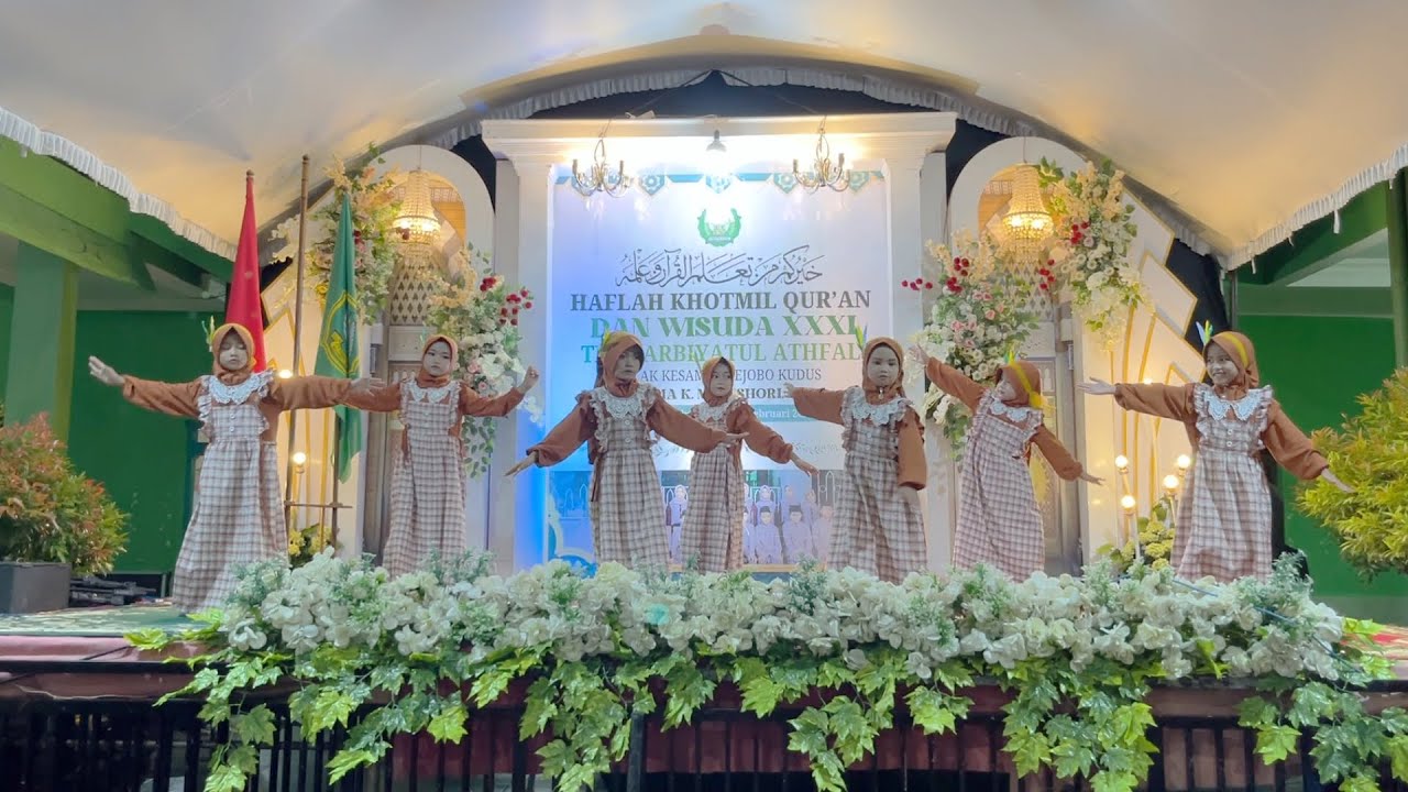GERAK LAGU “KUN ANTA” : HAFLAH KHOTMIL QUR’AN KE 31 RTQ TARBIYATUL ATHFAL