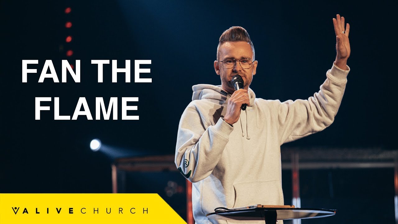 Fan The Flame | Pastor Shaun Nepstad