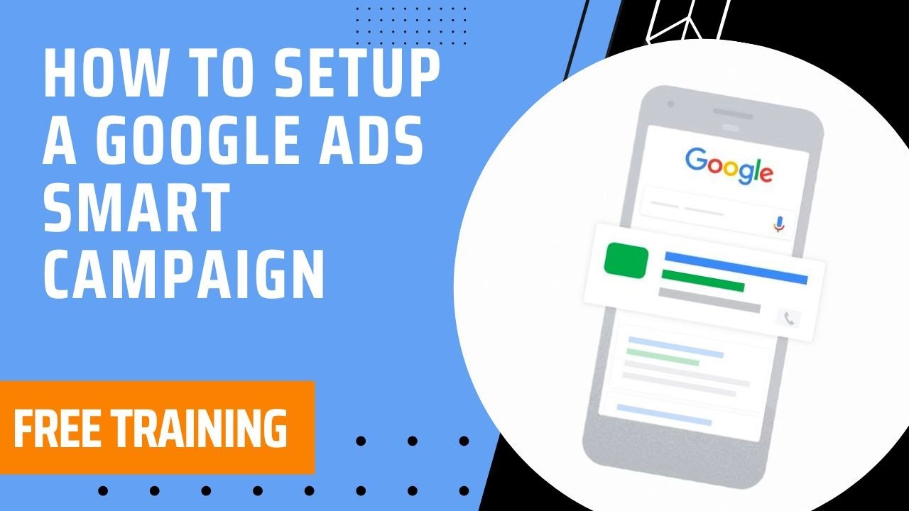 How To Setup A Google Ads Smart Campaign