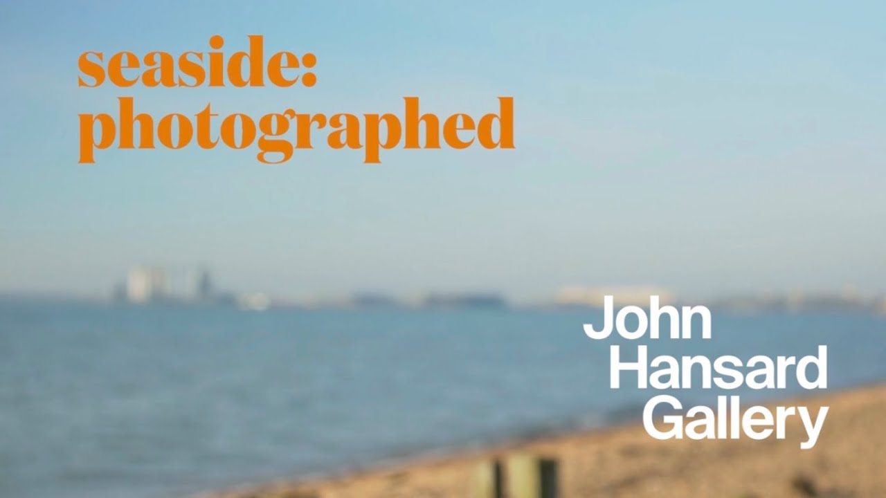 Seaside: Photographed | John Hansard Gallery