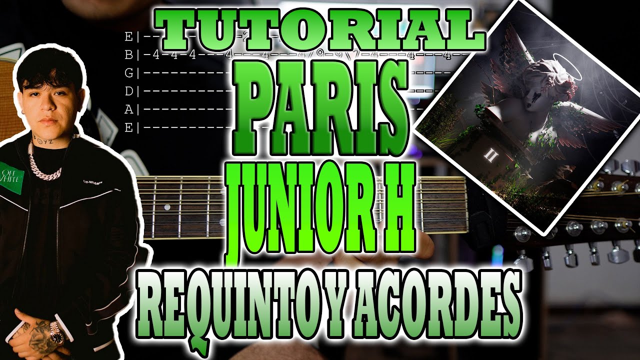 PARIS - Junior H - REQUINTO Y ACORDES - TUTORIAL - ¡$AD BOYZ 4 LIFE II!