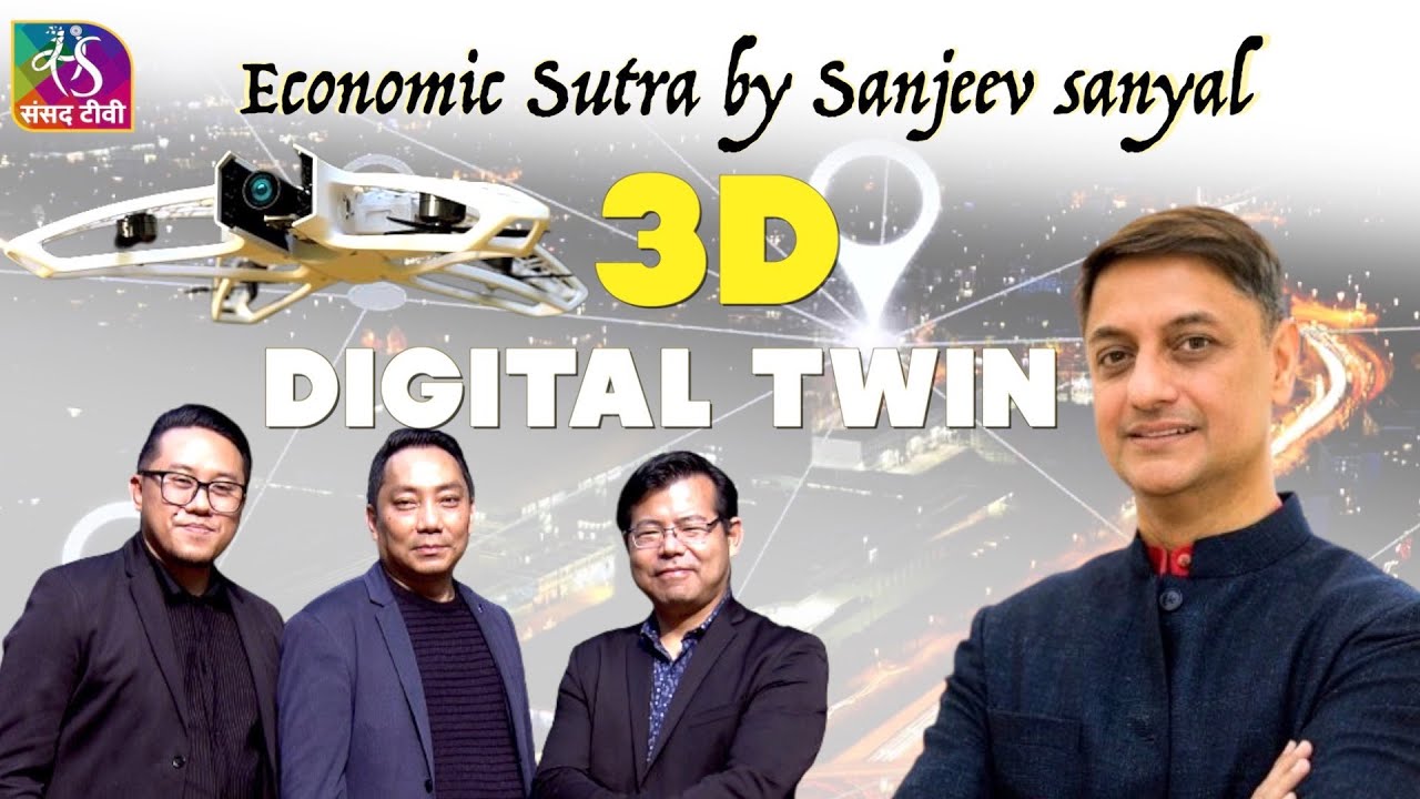 Economic Sutra by Sanjeev Sanyal | 3d Digital Twin | New Era of Technology | 28 January, 2024