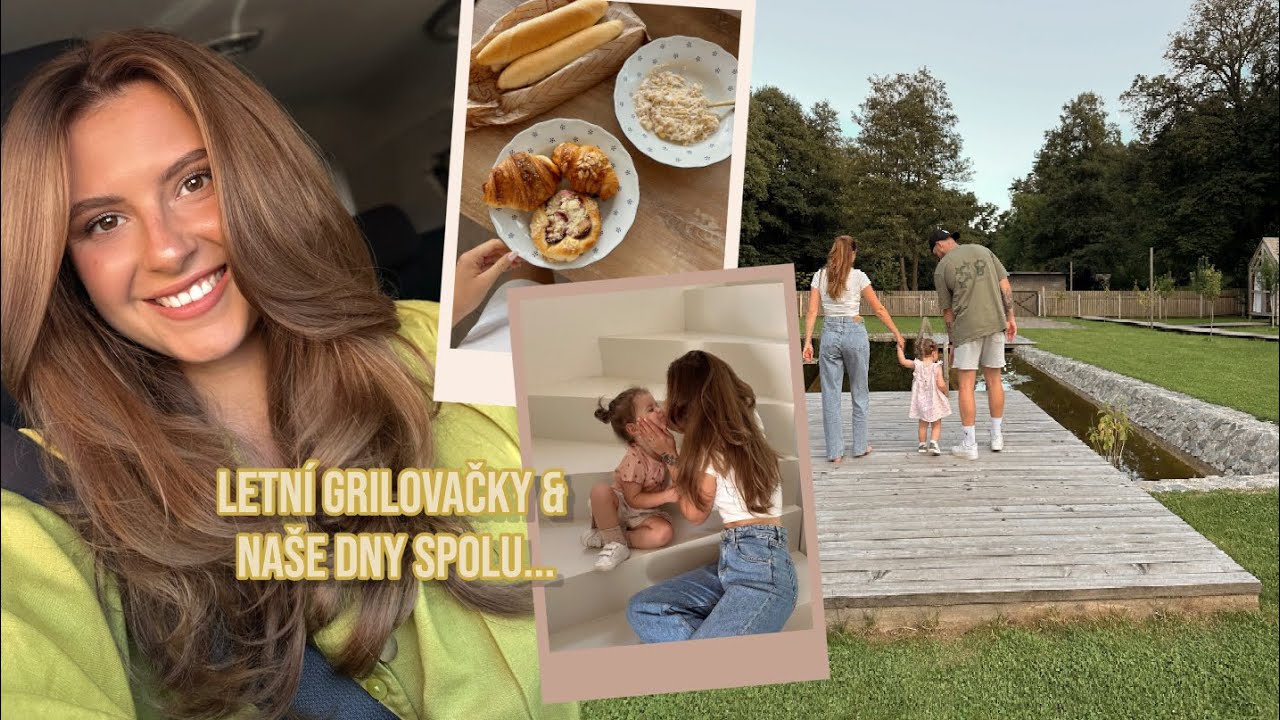 Vlog | Úklid domu, letní grilovačky a po třech letech zpět na „našem“ místě!