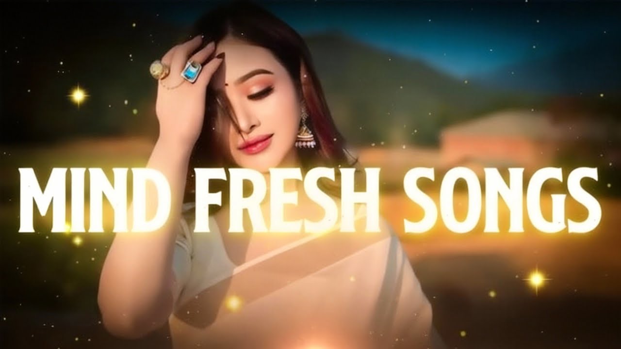 MIND FRESH SONG 2026 Mashup | MIND RELAX LOVE SONG | MIND FRESH SONG #mashupsong #lofimusic #music 