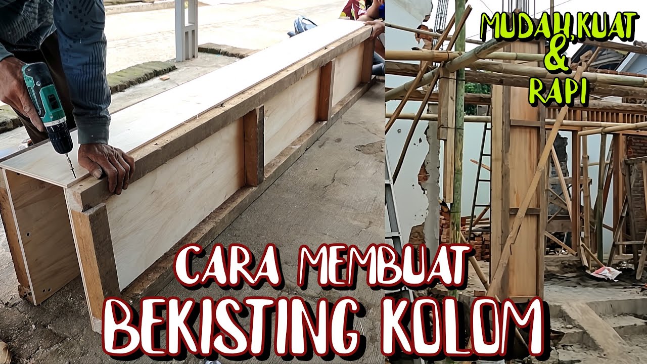 Cara Mudah Membuat Bekisting Kolom CEPAT DAN KUAT ‼️