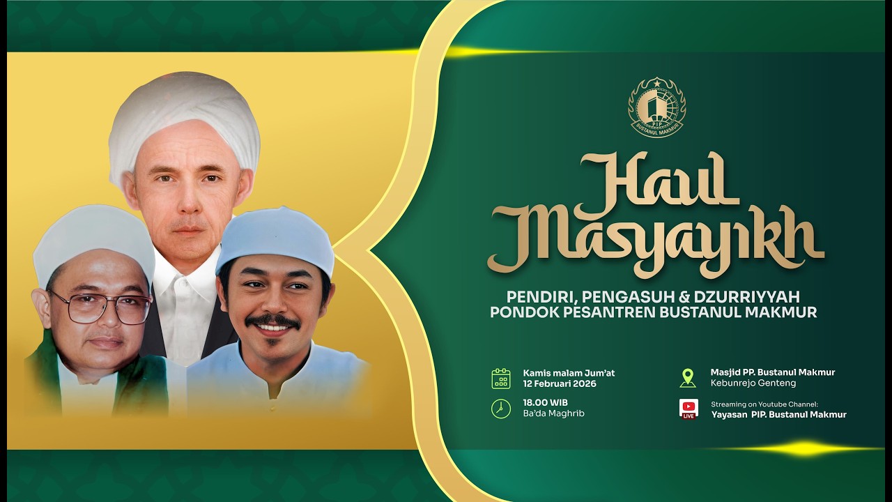 LIVE NOW 🔴  Haul Masyayikh; Pendiri, Pengasuh & Dzurriyyah PP Bustanul Makmur 2026