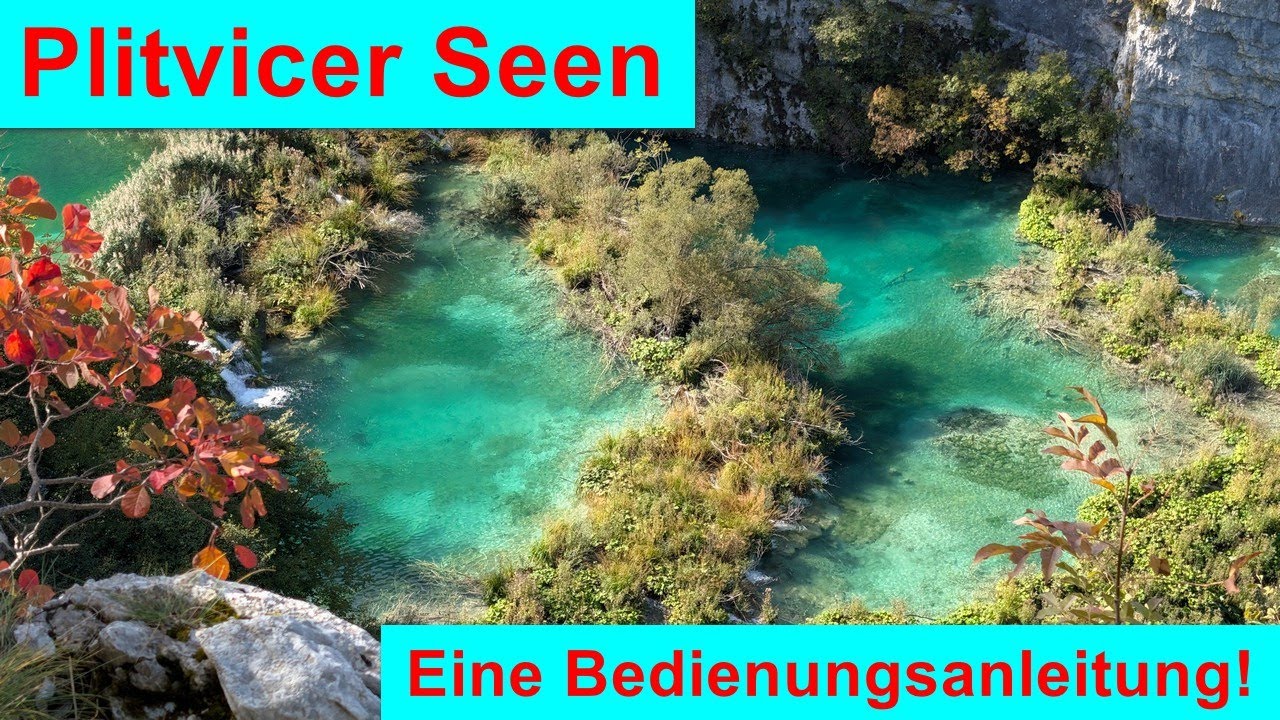 Plitvicer Seen Kroatien – Oberen & Unteren Seen + Tipps für den perfekten Besuch