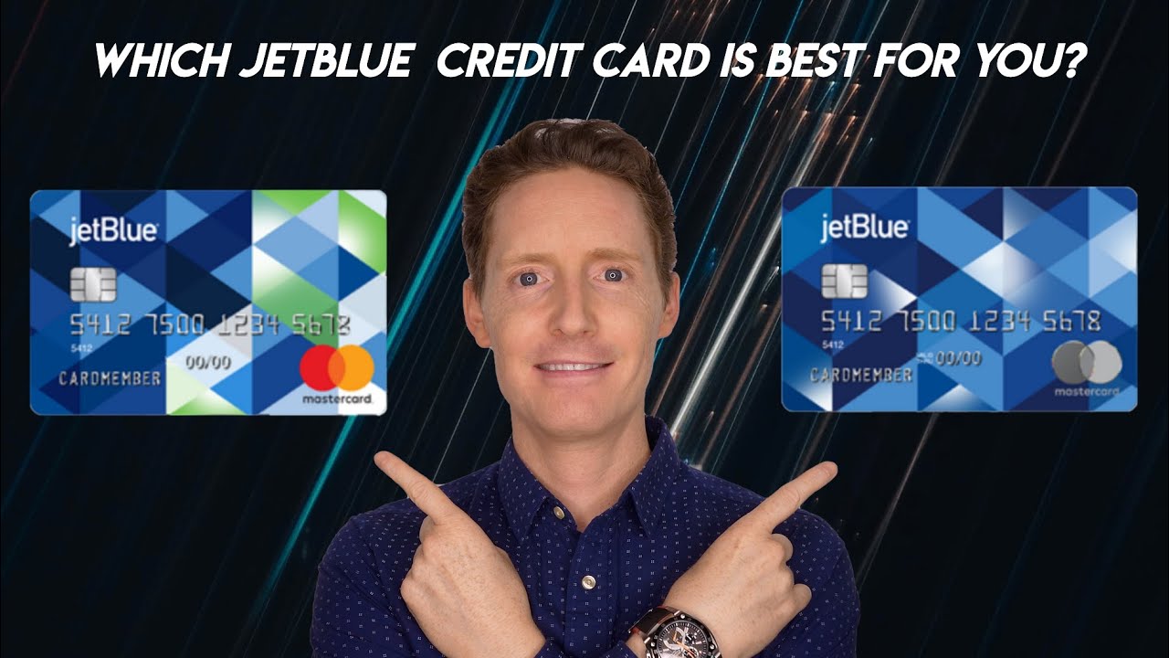 Which JetBlue Credit Card Is Best For You?