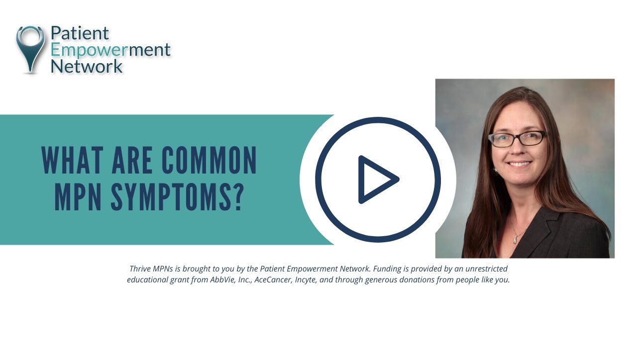 What Are Common MPN Symptoms?