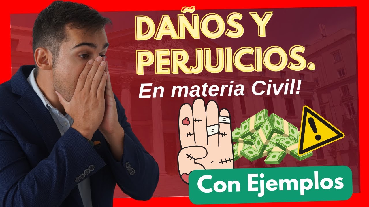 🔵 DA&Ntilde;OS Y PERJUICIOS con EJEMPLOS 【Todo EXPLICADO en Materia Civil】