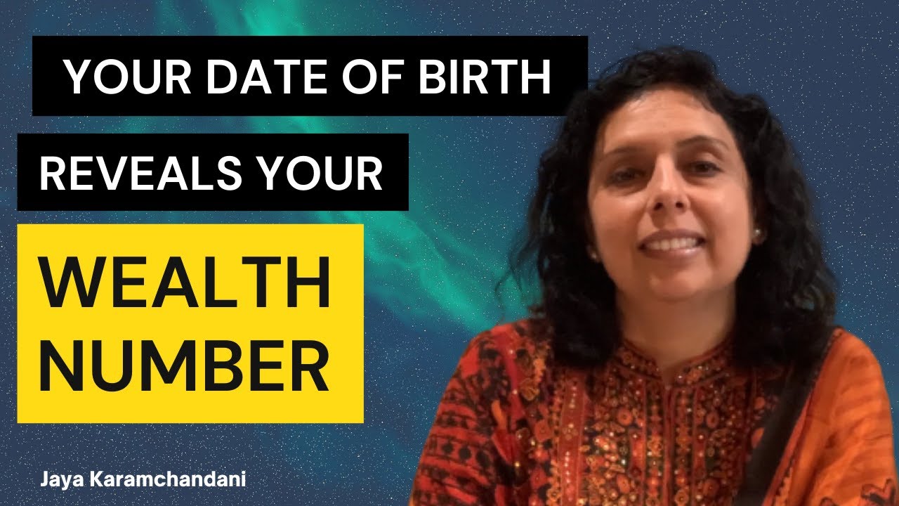 Which Number Brings You WEALTH As Per Your DATE OF BIRTH?-AstroNumerologist Jaya Karamchandani