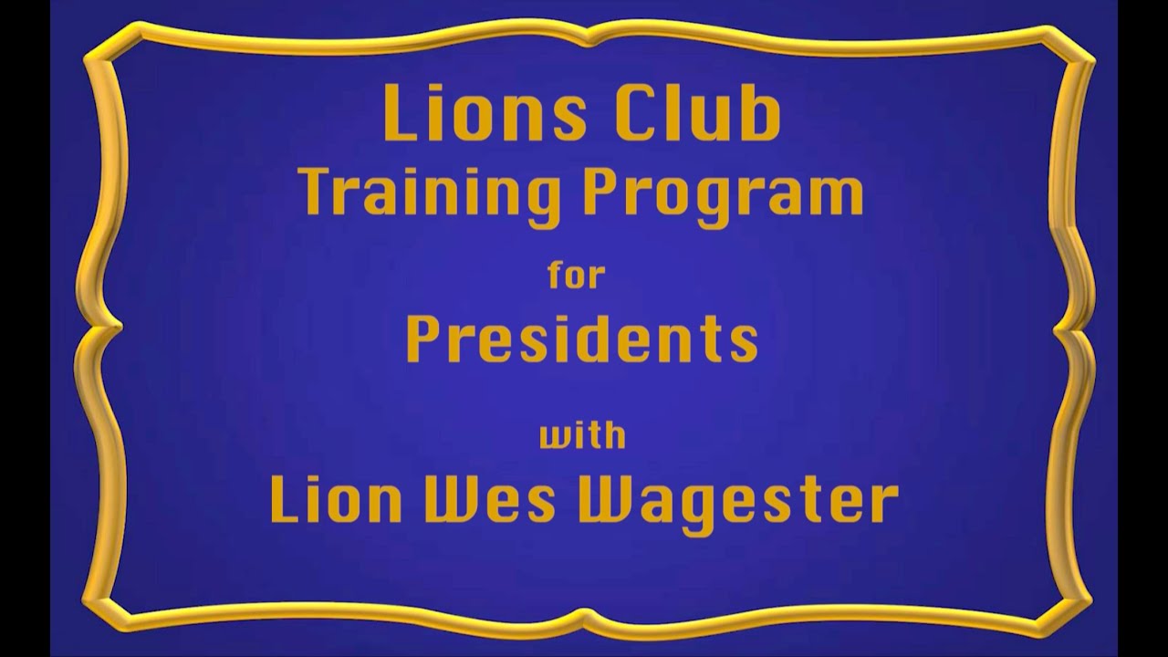 Lions Club President Training Video