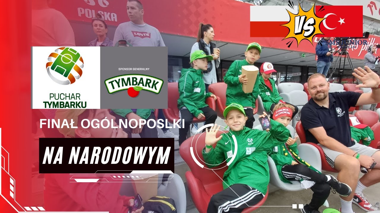 PUCHAR TYMBARKU i MECZ POLSKA vs TURCJA