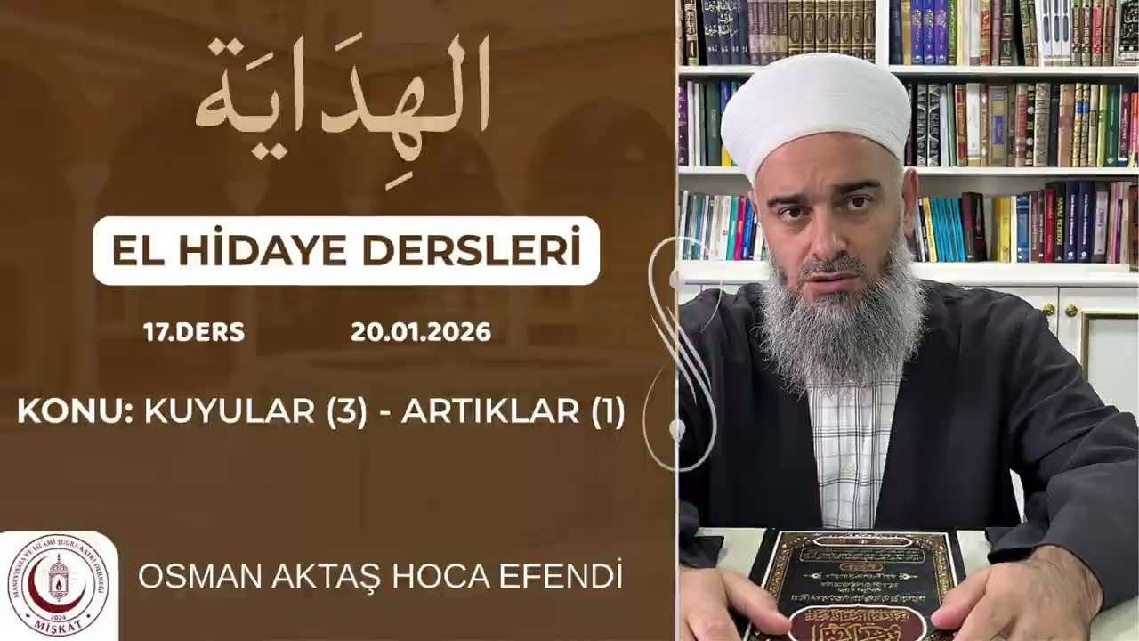 Osman Aktaş Hocaefendi ile El-Hidaye Dersleri