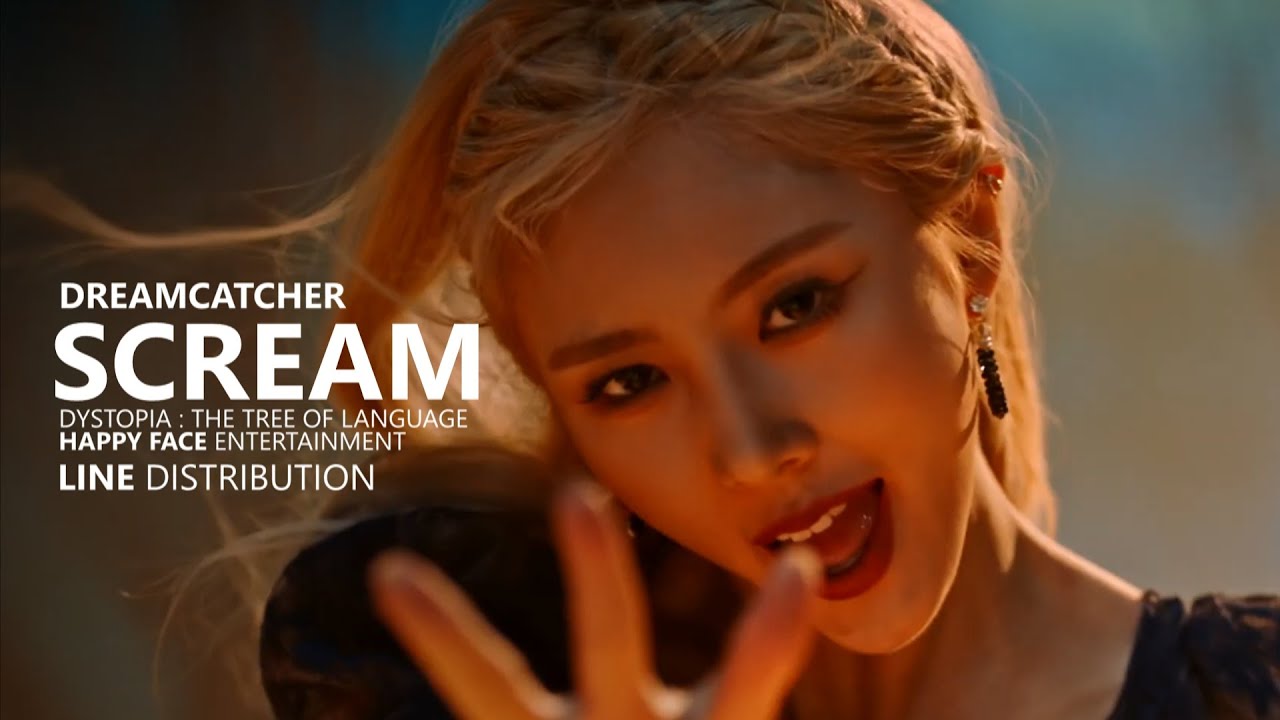 DREAMCATCHER 드림캐쳐 - SCREAM | Line Distribution