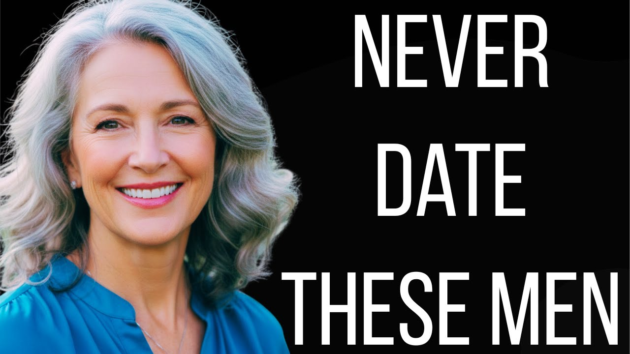 Senior Women Over 60: Never Date These 5 Types of Men — You Will Regret It