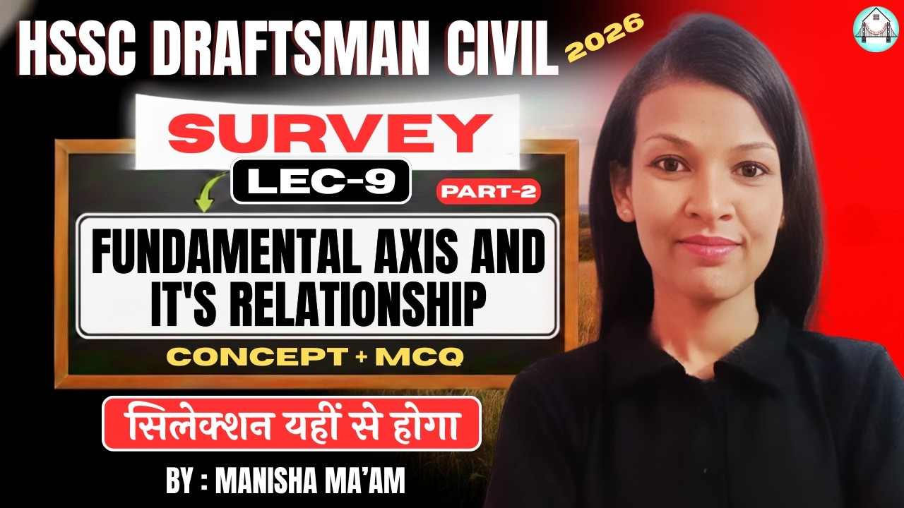 HSSC Draftsman 2026 | Class-9 | Survey | Fundamental Axis and it's Relationship Part-2