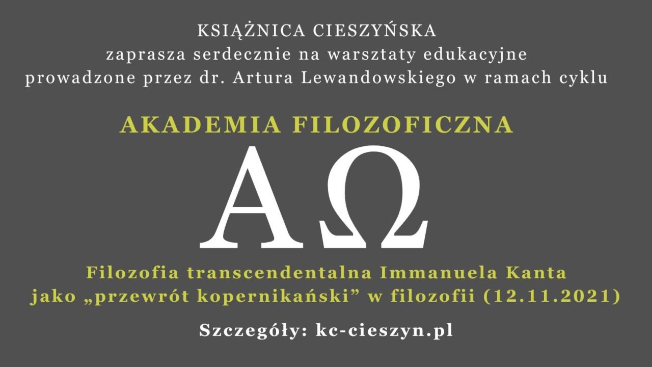Akademia Filozoficzna - Filozofia transcendentalna Kanta jako 