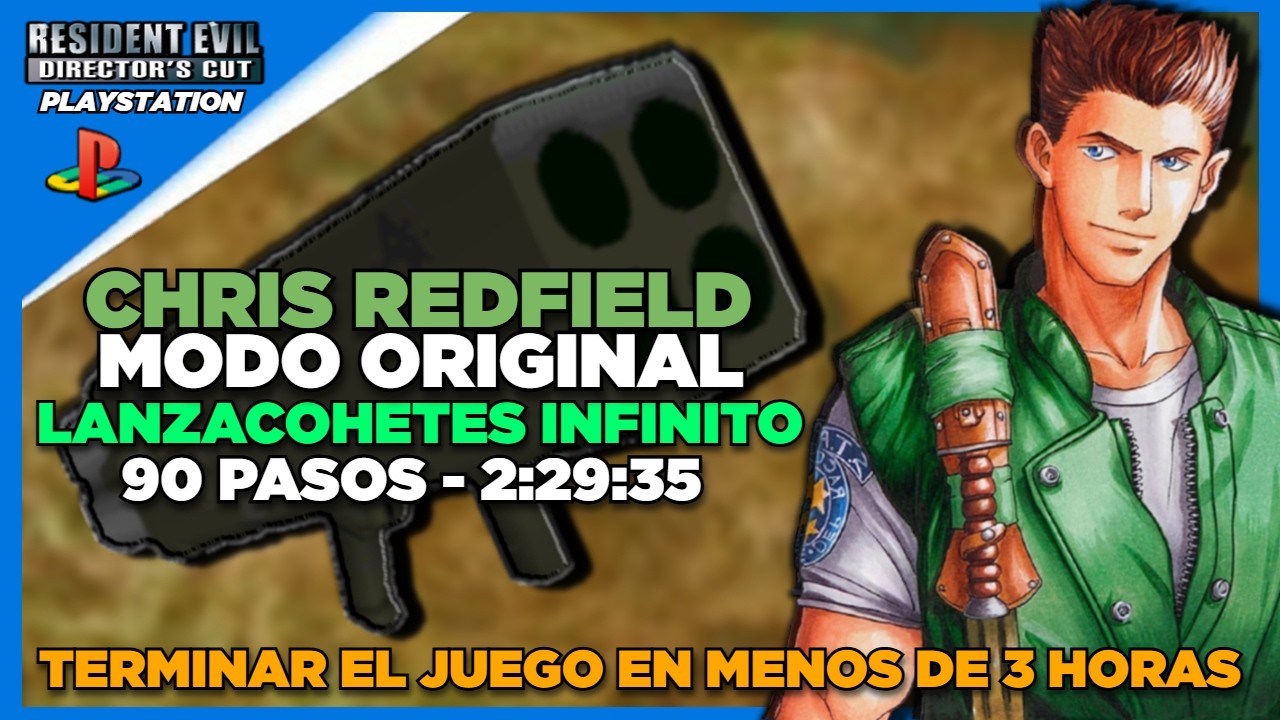 Resident Evil: Director's Cut | (PS1) | En menos de 3 horas | Lanzacohetes Infinito | Chris Redfield