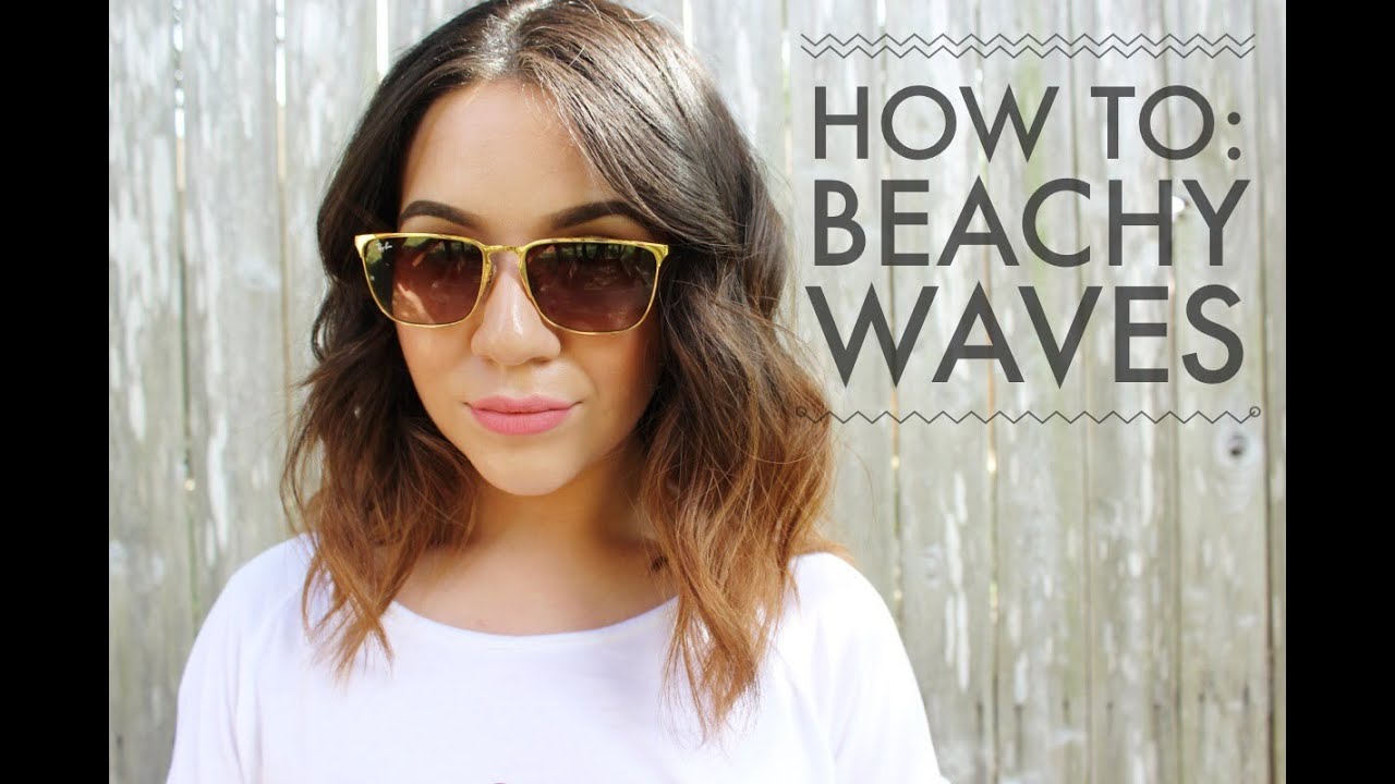 How to: Beachy Waves for Short to Medium Length Hair