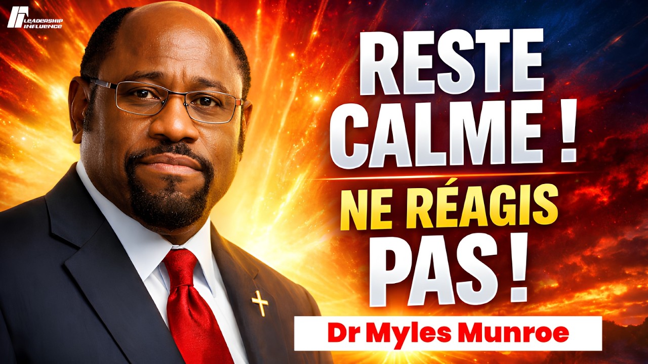 Pourquoi les Vrais Leaders Restent Calmes Sous Pression | Myles Munroe Motivation