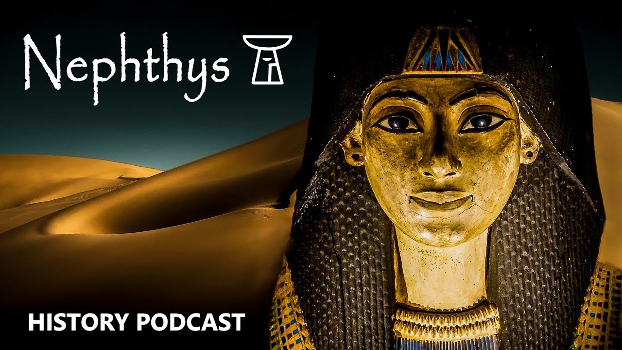 Dark Sister of Isis: NEPHTHYS - Egyptian Goddess | History Podcast