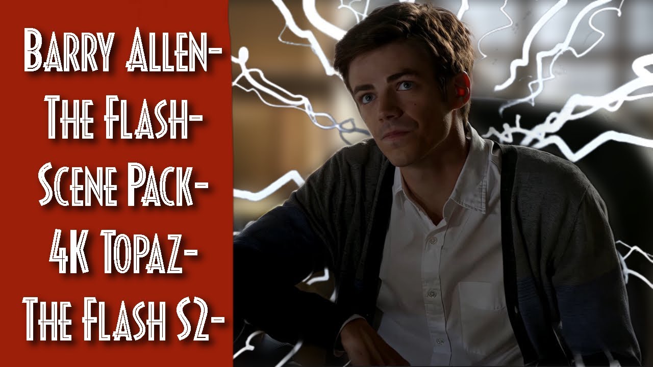 Barry Allen/The Flash Season 2 Scene Pack (4K TOPAZ!!)