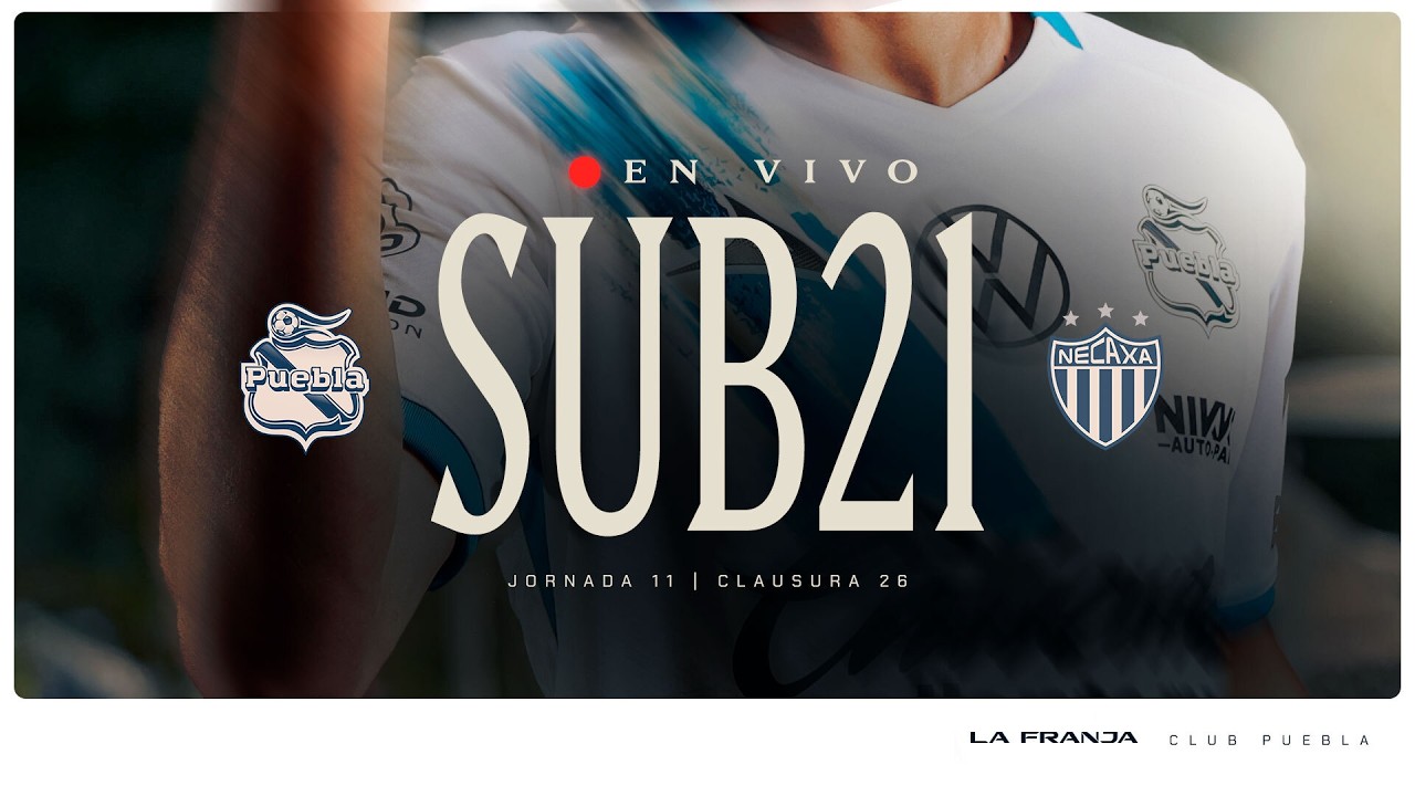 🎥 🔵⚪️Club Puebla vs. Necaxa⚡️ SUB 21|EN VIVO|Jornada 11|Clausura  2026