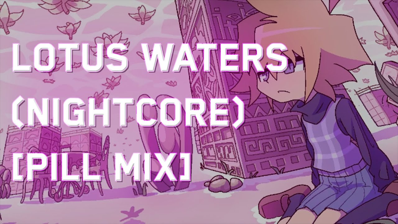 Yume 2kki - Lotus Waters (Nightcore / Speed Up) [Pill Mix] #yume2kki #lotuswater #frutigeraero