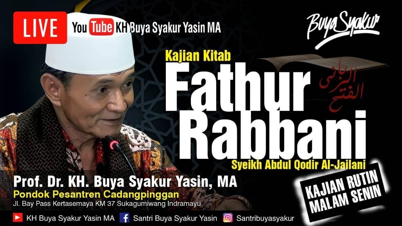 🔴Live Kajian Kitab Fathur Rabbani Bersama Buya Syakur Yasin Hal.98 - 24/2/2019