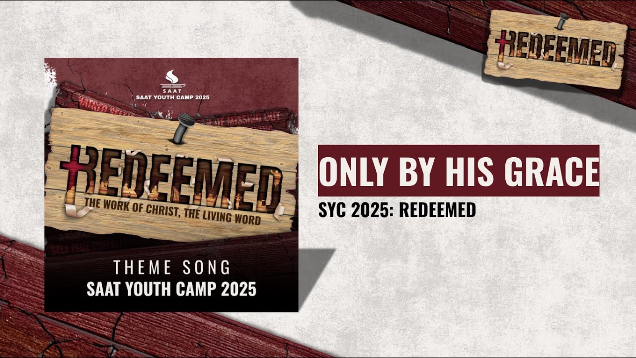 Only By His Grace – Theme Song SYC 2025 (Official Lyric Video)