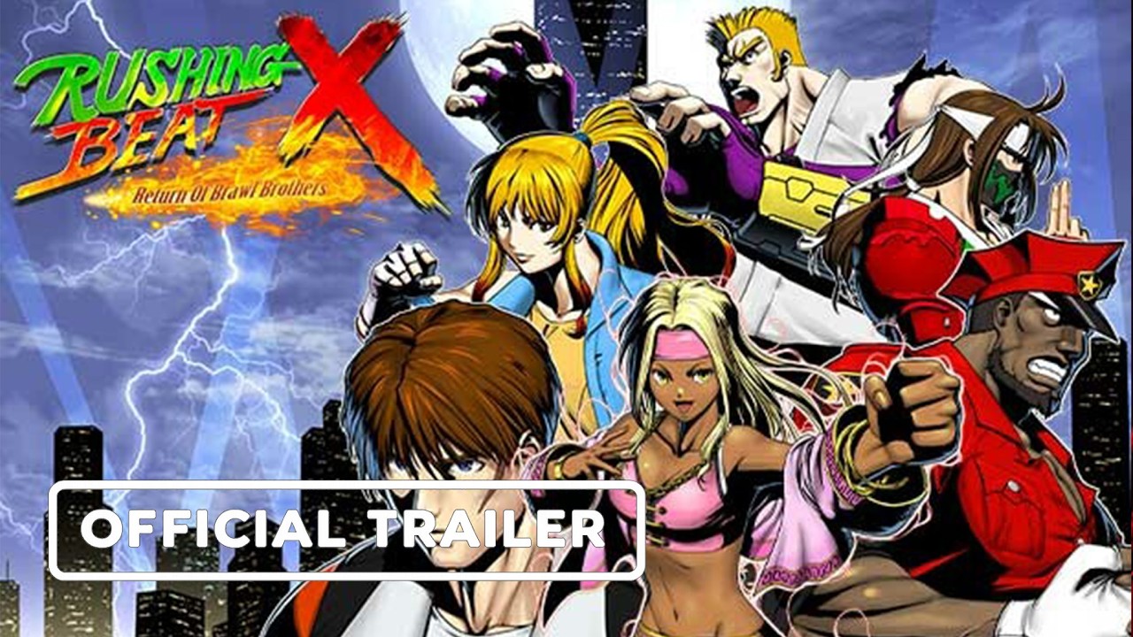 RUSHING BEAT X  Return Of Brawl Brothers - Official Trailer