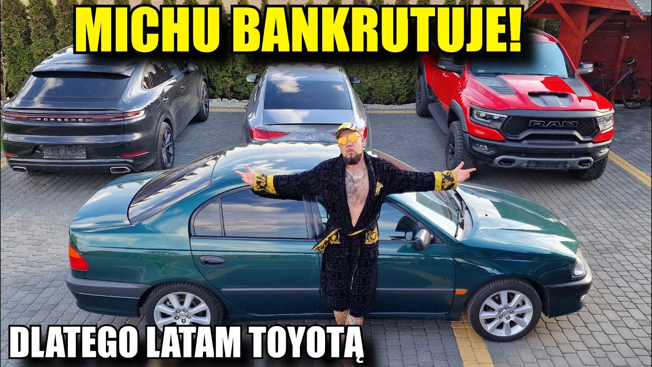 MICHU BANKRUTUJE! Dlatego jeżdżę TOYOTĄ