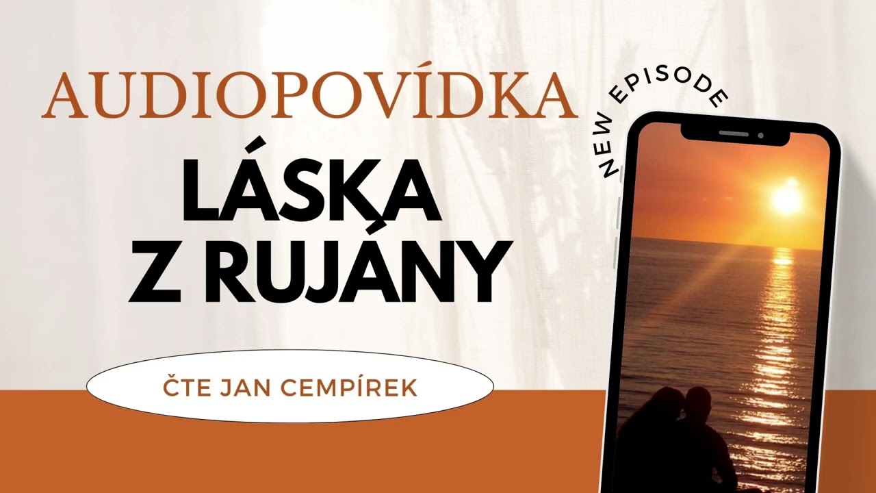 LÁSKA Z RUJÁNY / audiopovídka / autorské mluvené slovo