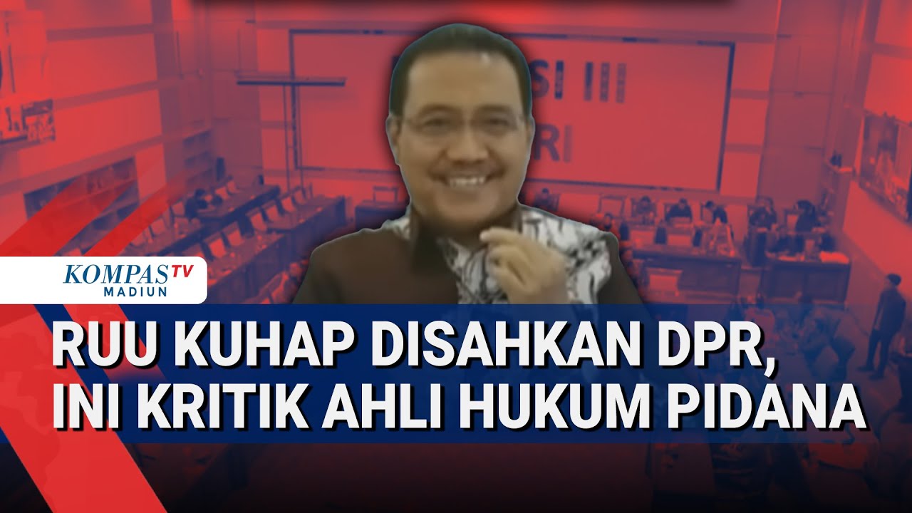 DPR Sahkan RUU KUHAP saat Pro Kontra Panas, Ahli Ungkap Ada Pasal Karet hingga Peluang Uji Materi