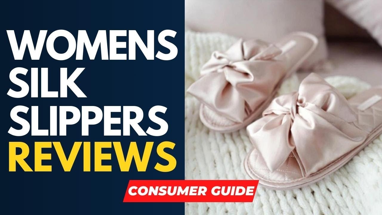 ✅ Womens Silk Slippers Reviews [ Real Buyers Reviews ]