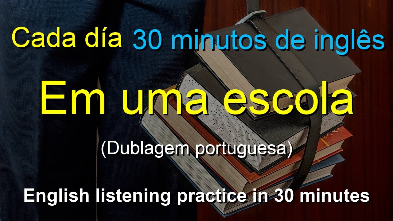 🎧 Aprendizado Rápido: At a school | Português-Inglês | Melhore Sua Escuta